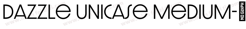 Dazzle Unicase Medium字体转换